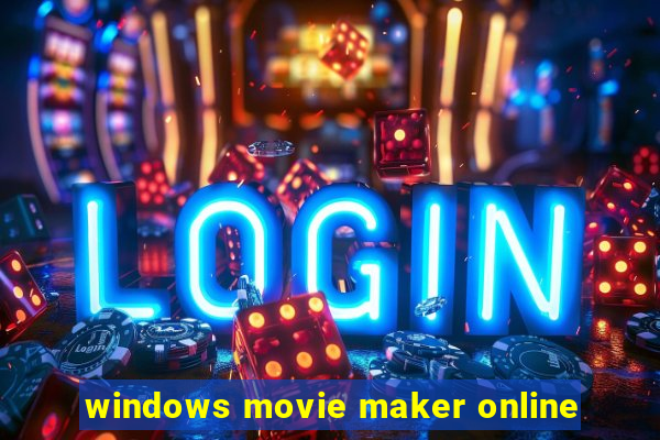 windows movie maker online